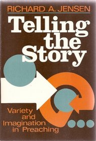 Telling the Story: Variety and Imagination in Preaching