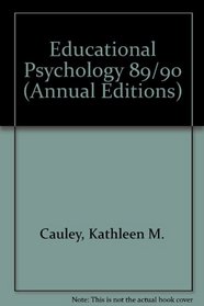 Educational Psychology 89/90 (Annual Editions)