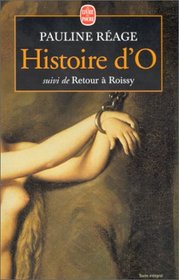Histoire D'O, Suivi de Retour A Roissy