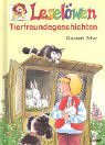 Leselwen Tierfreundegeschichten. ( Ab 8 J.).