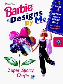 Super Sporty Outfits (Barbie, Designs By Me)