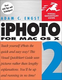 iPhoto 2 for Mac OS X: Visual QuickStart Guide