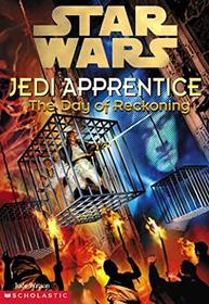 Day of Reckoning (Star Wars: Jedi Apprentice (Hardcover))