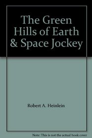 The Green Hills of Earth & Space Jockey