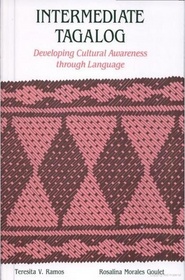 Intermediate Tagalog: Developing Cultural Awareness Through Language (Pali: Philippines Series)