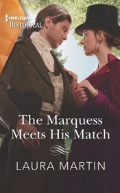 The Marquess Meets His Match (Matchmade Marriages, Bk 1) (Harlequin Historical, No 1644)