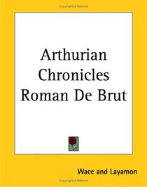 Arthurian Chronicles Roman De Brut