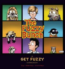 The Fuzzy Bunch: A Get Fuzzy Collection