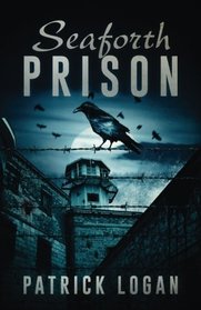 Seaforth Prison (The Haunted) (Volume 3)