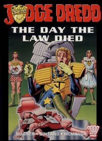 Judge Dredd: The Day the Law Died (2000 AD presents)