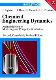 Chemical Engineering Dynamics: Modelling with PC Simulation, 2nd Edition