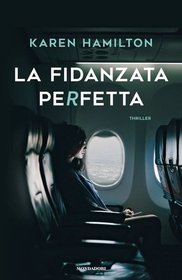 La fidanzata perfetta (The Perfect Girlfriend) (Italian Edition)