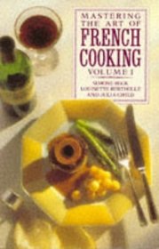 Mastering the Art of French Cooking: Volume 1