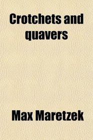 Crotchets and quavers