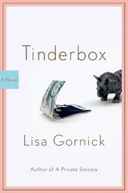 Tinderbox: A Novel