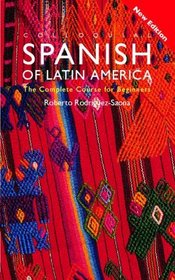 Colloquial Spanish of Latin America: The Complete Course for Beginners (Colloquial Series (Book Only))