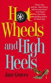 Hot Wheels and High Heels (Playboys, Bk 1)