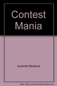 Contest mania (Radlauer mania book)