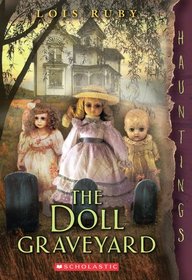 The Doll Graveyard: (a Hauntings novel)