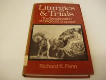 LITURGIES AND TRIALS: SECULARIZATION OF RELIGIOUS LANGUAGE