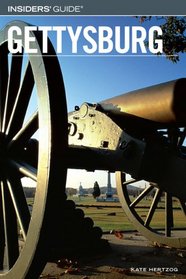 Insiders' Guide to Gettysburg (Insiders' Guide Series)
