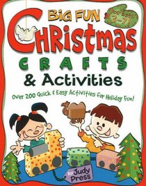 Big Fun Christmas Crafts & Activities (Williamson Little Hands Book)