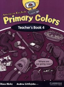 American English Primary Colors 4 Teacher's Book (Primary Colours)