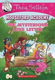 The Mysterious Love Letter (Mouseford Academy, Bk 9)