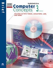 New Perspectives on Computer Concepts Third Edition -- Brief