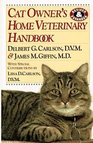 Cat Owner's Home Veterinary Handbook (Cat Owner's Home Veterinary Handbook)