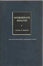 Intermediate Analysis: An Introduction to the Theory of Functions of One Real Variable