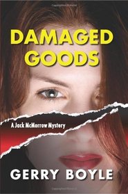 Damaged Goods: A Jack McMorrow Mystery