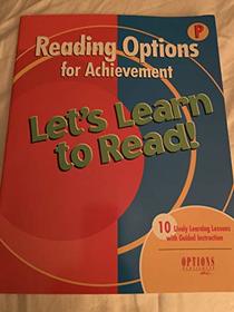 Reading Options for Achievement (P) (10 Lively Learning Lessons with Guided Instruction)