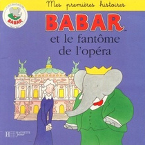 Babar et le fantome de l'opera (French Edition)