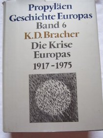 Die Krise Europas: 1917-1975 (Propylaen Geschichte Europas) (German Edition)