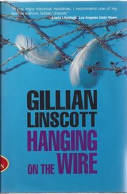 Hanging on the Wire (Nell Bray, Bk 2)