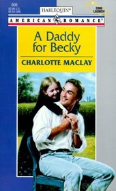 A Daddy for Becky (Harlequin American Romance, No 806)