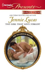 The Girl that Love Forgot (Harlequin Presents, No 3036) (Larger Print)