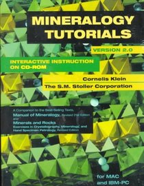 Mineralogy Tutorials: Interactive Instruction on CD-ROM Version 2.0