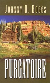 Purgatoire: A Western Story (Five Star First Edition Western)