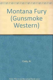 Montana Fury (Gunsmoke Western)