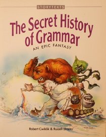 The Secret History of Grammar (Storytexts)