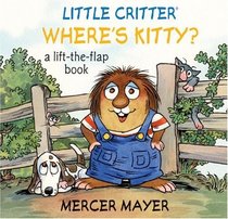 Little Critter Where's Kitty? (Little Critter series)