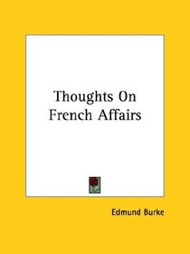 Thoughts on French Affairs