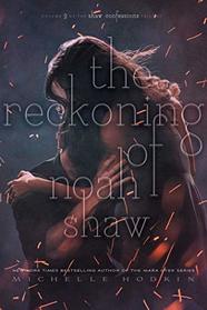 Reckoning of Noah Shaw (Shaw Confessions)