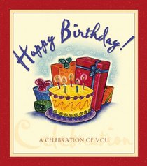 Happy Birthday: A Celebration of You