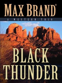 Black Thunder: A Western Trio (Five Star Western Series)