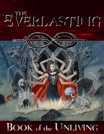 The Book of the Unliving (The Everlasting Roleplaying Game)