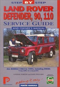 Land Rover: Defender, 90  110 (Inc. Diesel and 130 : Step-By-Step Service Guide (Porter Manuals)