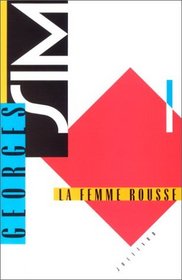 La femme rousse : roman-reportage (Maigret avant Maigret)